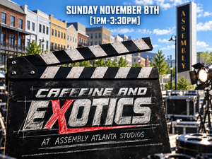 CAFFEINE AND EXOTICS - Assembly Atlanta Studios